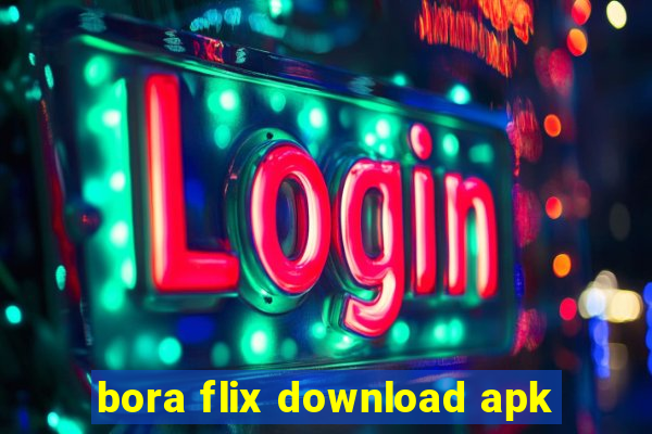 bora flix download apk